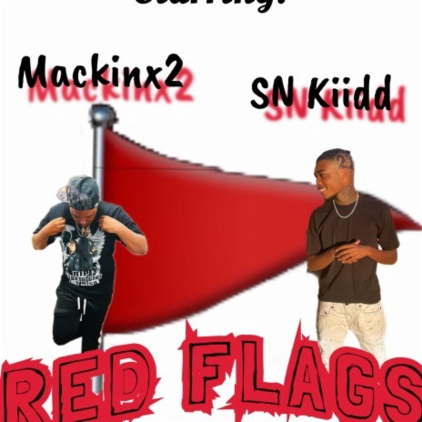 Red Flags ft. Mackinx2 | Boomplay Music