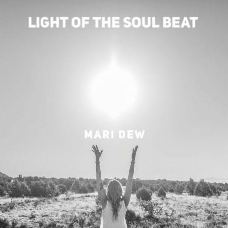 Light of the Soul Beat