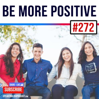 #272 Be more positive when learning English