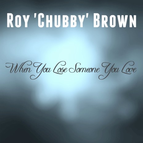 When You Lose Someone You Love | Boomplay Music