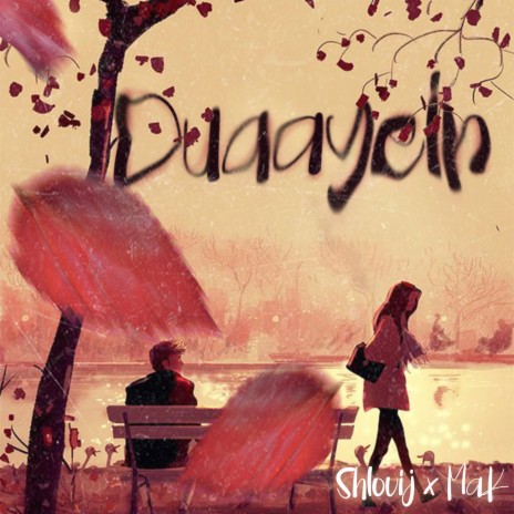 Duaayein ft. Shlovij | Boomplay Music