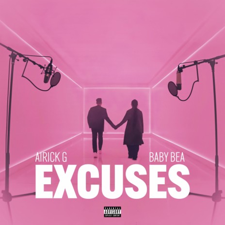 Excuses ft. Baby Bea | Boomplay Music