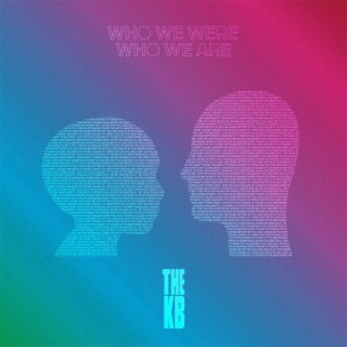 Who We Were. Who We Are.