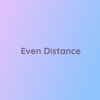 Even Distance