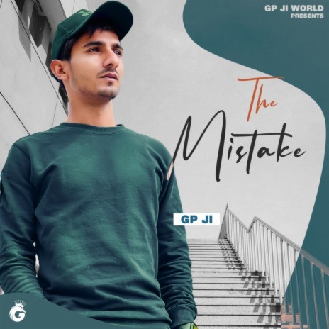 The Mistake | Boomplay Music