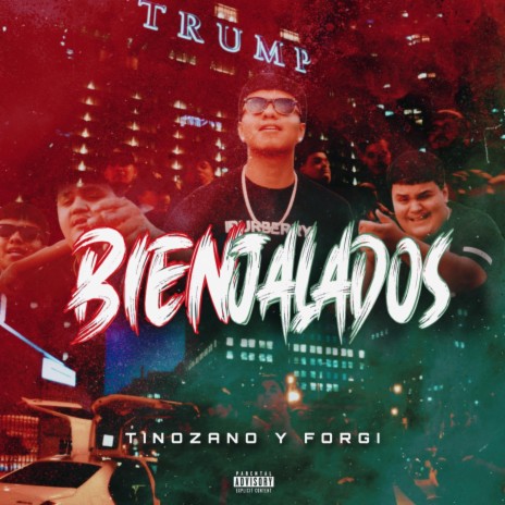 BIEN JALADOS ft. FORGI | Boomplay Music