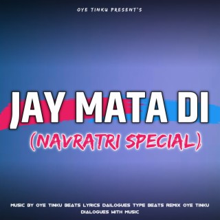 Jay Mata Di (Navratri Special)