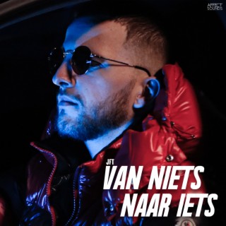 Van Niets Naar Iets