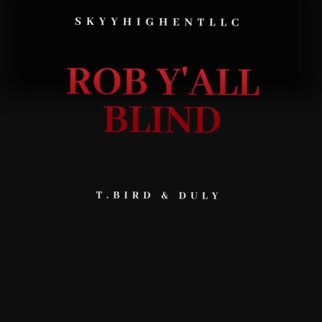 Rob Y'all Blind