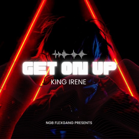 GET ON UP | Boomplay Music