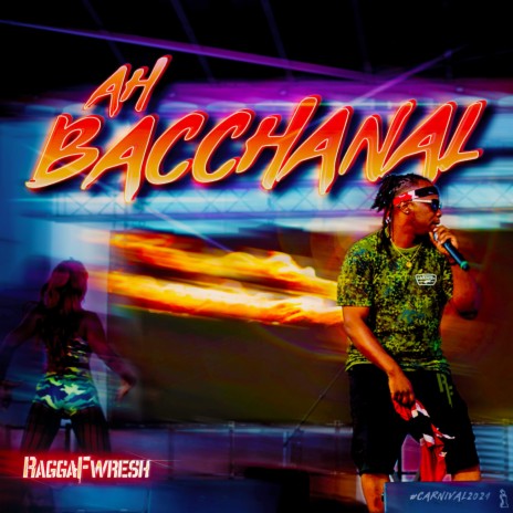 Ah Bacchanal | Boomplay Music