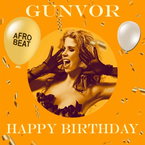 GUNVOR AFRO BEAT Happy Birthday