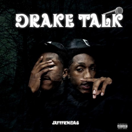 Drake Talk | Boomplay Music
