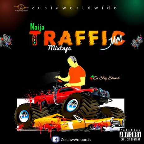 Naija traffic jam mixtape | Boomplay Music