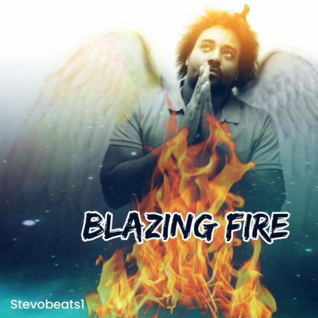 Blazing Fire | Boomplay Music