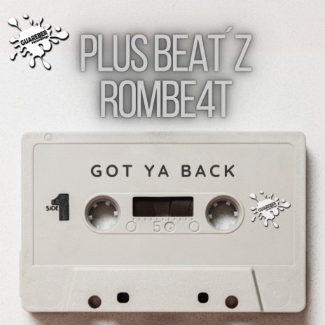 Got Ya Back (Instrumental Mix) ft. ROMBE4T