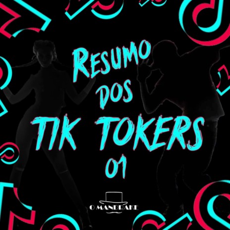 Resumo dos Tik Tokers 01