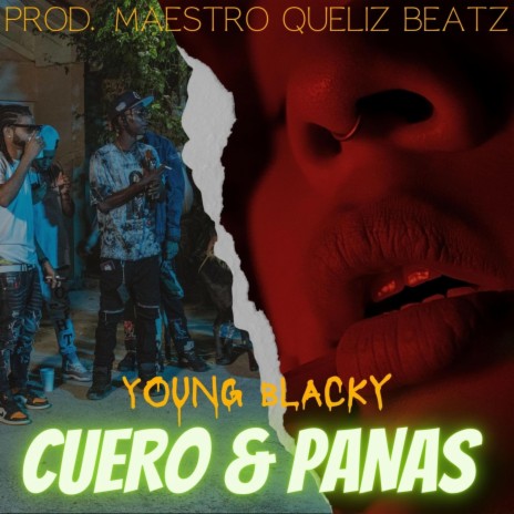 CUERO & PANAS ft. Maestro Queliz Beatz