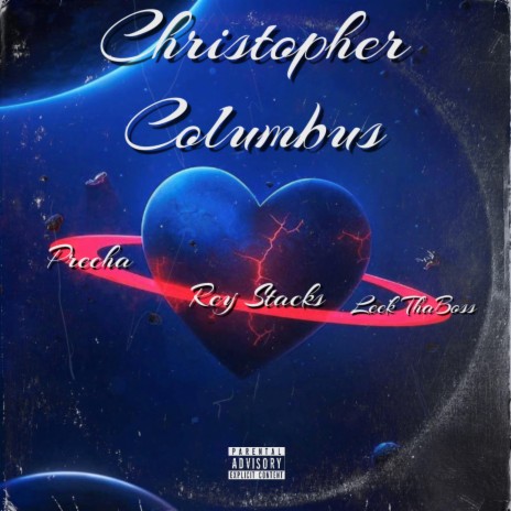 Christopher Columbus ft. Rey Stacks & Leek ThaBoss