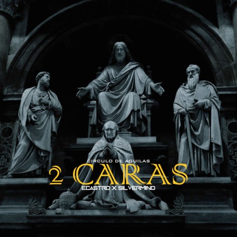 2 Caras ft. Silver Mind & Circulo De Aguilas | Boomplay Music