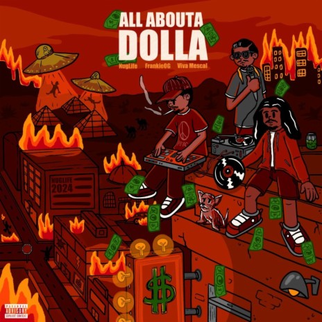 ALL ABOUTA DOLLA ft. FrankieOG & Viva Mescal | Boomplay Music