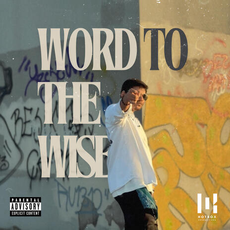 Word to the Wise | Boomplay Music