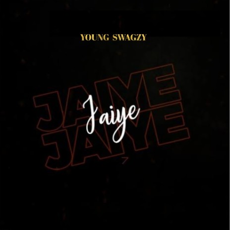 Jaiye | Boomplay Music