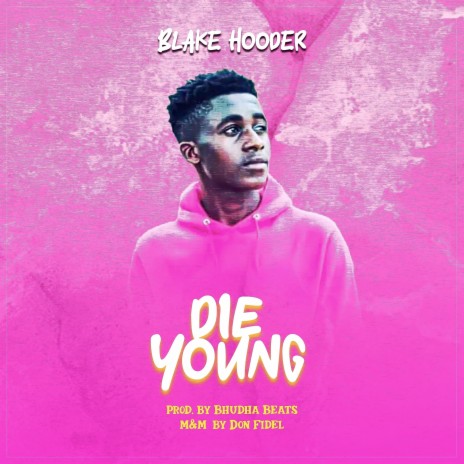 Die Young | Boomplay Music