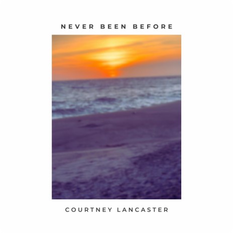 Never Been Before | Boomplay Music