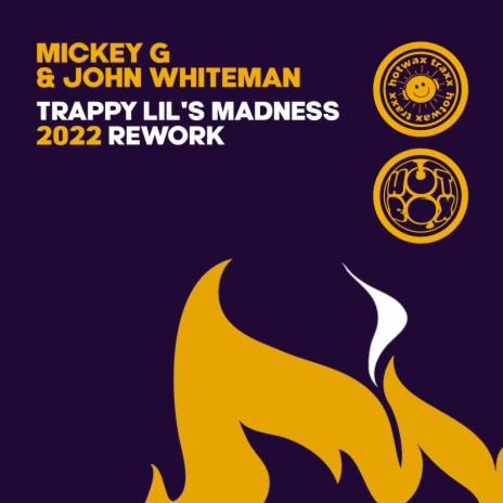Trappy Lil's Madness (2022 Rework) ft. John Whiteman | Boomplay Music