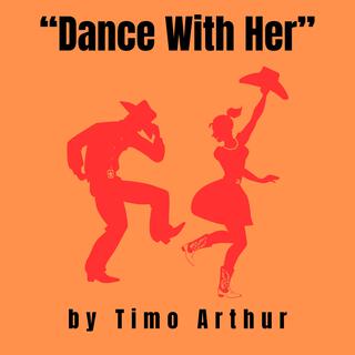 Dance With Her (Demo)