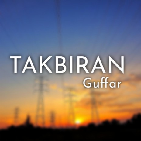 Takbiran | Boomplay Music