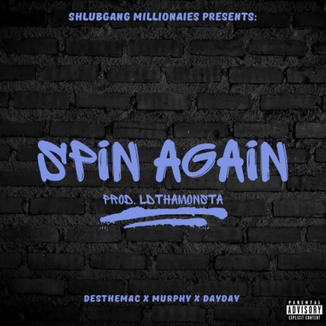 Spin Again ft. Murphy & DayDay