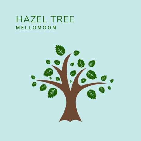 Hazel Tree | Boomplay Music