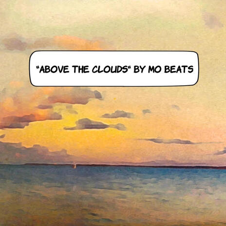 Above the clouds | Boomplay Music