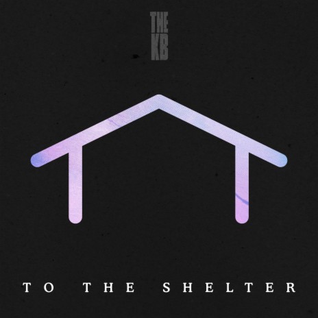 To the Shelter