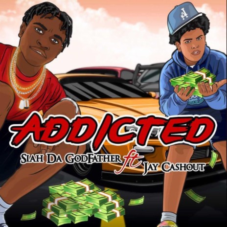 Addicted ft. Jay Cashout | Boomplay Music