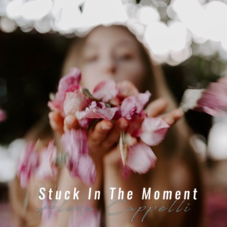 Stuck in the Moment | Boomplay Music