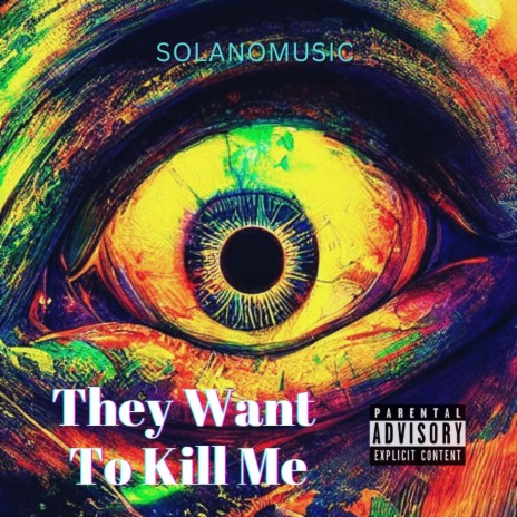The Want To Kill Me | Boomplay Music