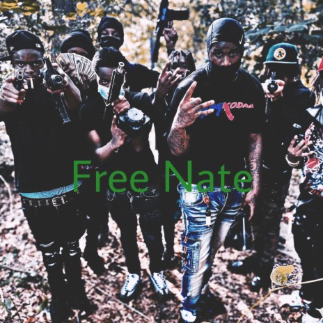 Free Nate ft. GBG Bain | Boomplay Music