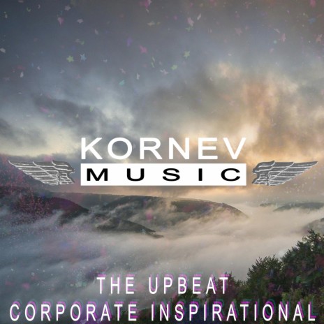 The Upbeat Corporate Inspirational | Boomplay Music