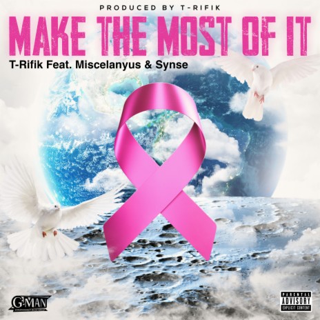 Make The Most Of It ft. Synse & Miscelanyus | Boomplay Music