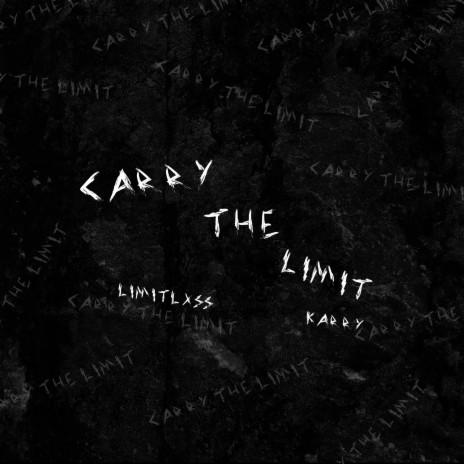 CARRY THE LIMIT ft. Limitlxss | Boomplay Music