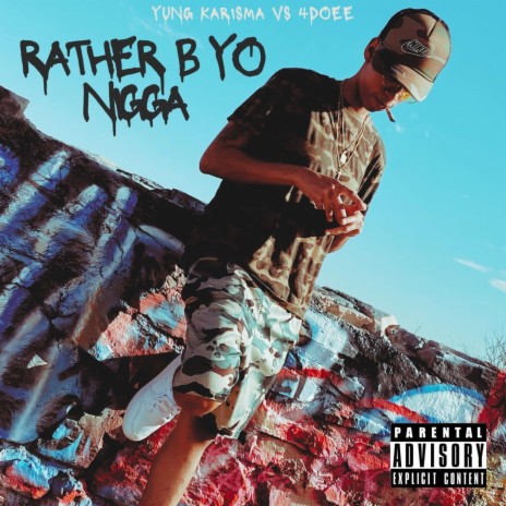 Rather B Yo Nigga | Boomplay Music