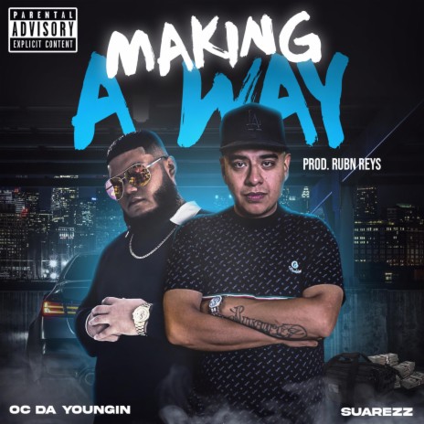 Making A Way ft. O.C Da Youngin | Boomplay Music