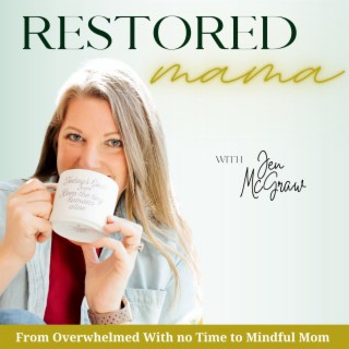 Restored Mama - Boundaries, Burnout, Marriage, Motherhood, Biblical Mindset, Overwhelmed, Anxiety, D