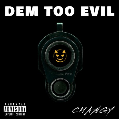 Dem Too Evil | Boomplay Music