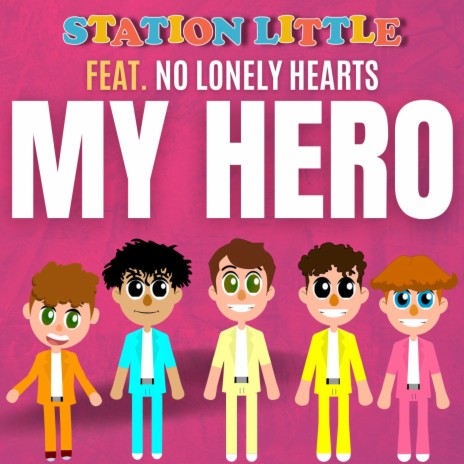 My Hero ft. No Lonely Hearts | Boomplay Music