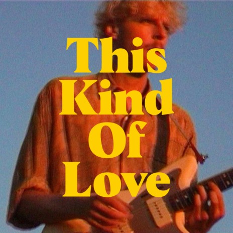 This Kind of Love | Boomplay Music