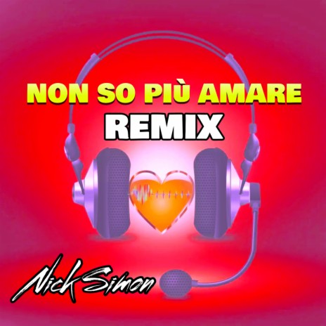 Non so più amare (Remix) | Boomplay Music